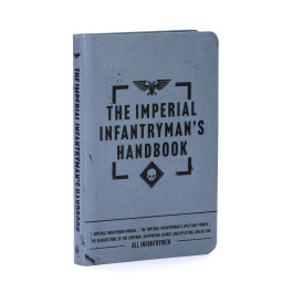 [war] THE IMPERIAL INFANTRYMAN'S HANDBOOK